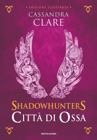 Shadowhunters - Città di Ossa (edizione illustrata)