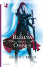 Regina delle ombre (Queen of Shadows)