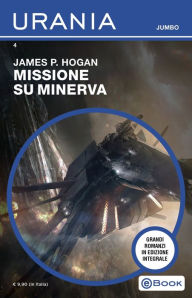 Title: Missione su Minerva (Urania Jumbo), Author: James P. Hogan