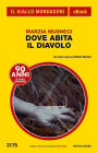 Dove abita il diavolo (Il Giallo Mondadori)