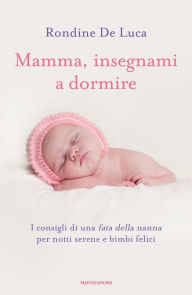 Title: Mamma, insegnami a dormire, Author: Rondine De Luca