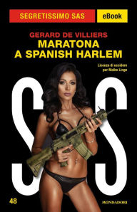 Title: Maratona a Spanish Harlem (Segretissimo SAS), Author: Gérard de Villiers