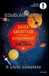 Title: Guida galattica per gli autostoppisti. Il ciclo completo, Author: Douglas Adams