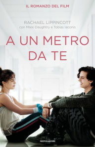 Title: A un metro da te, Author: Rachael Lippincott