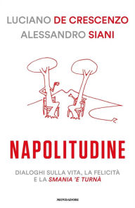 Title: Napolitudine, Author: Luciano De Crescenzo