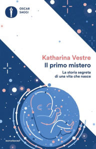 Title: Il primo mistero, Author: Katharina Vestre