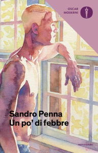Title: Un po' di febbre, Author: Sandro Penna