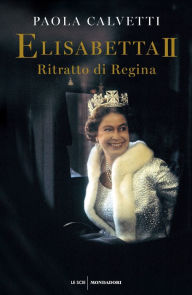Title: Elisabetta II, Author: Paola Calvetti