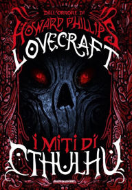 Title: I miti di Cthulhu, Author: H. P. Lovecraft