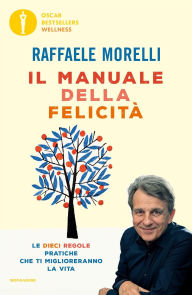 Title: Il manuale della felicità, Author: Raffaele Morelli