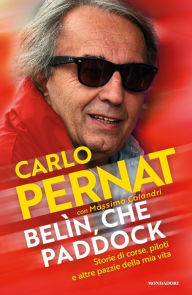 Title: Belìn, che paddock, Author: Carlo Pernat