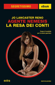 Title: Agente Nemesis - La resa dei conti (Segretissimo), Author: Jo Lancaster Reno