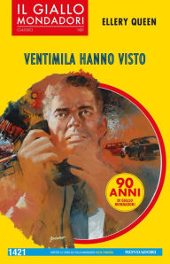 Title: Ventimila hanno visto (Il Giallo Mondadori), Author: Ellery Queen