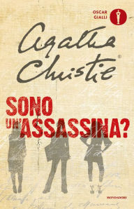 Title: Sono un'assassina?, Author: Agatha Christie