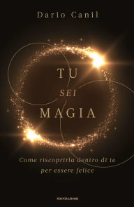 Title: Tu Sei Magia, Author: Dario Canil