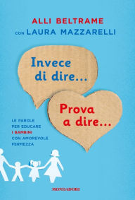 Title: Invece di dire... Prova a dire..., Author: Alli Beltrame