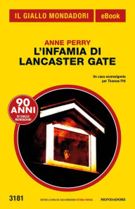 Title: L'infamia di Lancaster Gate (Il Giallo Mondadori), Author: Anne Perry
