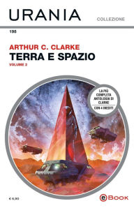 Title: Terra e spazio - volume 2 (Urania), Author: Arthur C. Clarke