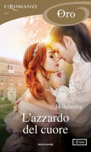 Title: L'azzardo del cuore (I Romanzi Oro), Author: Jo Beverley