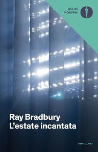 Title: L'estate incantata, Author: Ray Bradbury