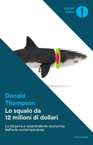 Title: Lo squalo da 12 milioni di dollari, Author: Donald Thompson