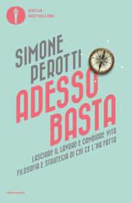 Title: Adesso basta, Author: Simone Perotti