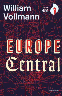 Europe Central By William T Vollmann Nook Book Ebook Barnes Noble