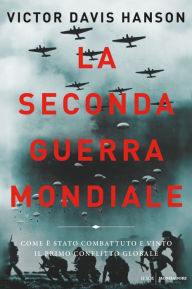 Title: La Seconda guerra mondiale, Author: Victor Davis Hanson