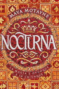 Title: Nocturna, Author: Maya Motayne