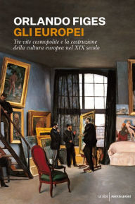 Title: Gli europei, Author: Orlando Figes