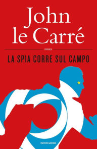 Title: La spia corre sul campo, Author: John le Carré