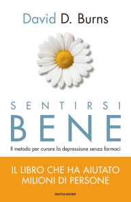 Title: Sentirsi bene, Author: David D. Burns