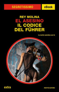 Title: El Asesino. Il Codice del Führer, Author: Rey Molina