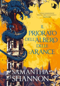 Title: Il priorato dell'albero delle arance, Author: Samantha Shannon