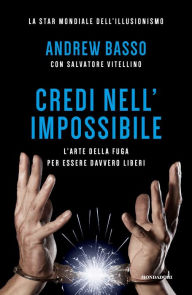 Title: Credi nell'impossibile, Author: Andrew Basso