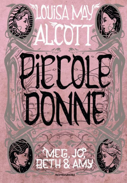 PICCOLE DONNE - Meg, Jo, Bet & Amy