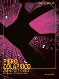 Title: Anello di piombo, Author: Piero Colaprico