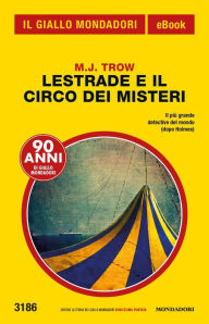 Title: Lestrade e il circo dei misteri (Il Giallo Mondadori), Author: M. J. Trow