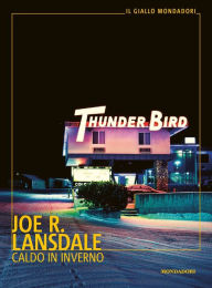 Title: Caldo in inverno, Author: Joe R. Lansdale