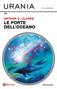 Title: Le porte dell'oceano (Urania), Author: Arthur C. Clarke