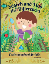 Title: Search and Find the Differences Challenging Book for kids: Wonderful Activity Book For Kids To Relax And Develop Research skill. Includes 30 challenging illustrations to find 7 di, Author: Ava Taylor