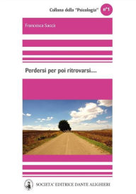 Title: Perdersi per poi ritrovarsi, Author: Francesca Saccà