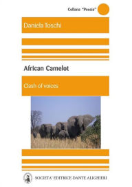 Title: African Camelot, Author: Daniela Toschi