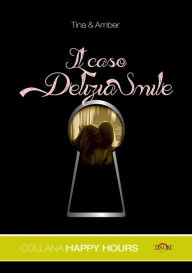 Title: Il caso Delizia Smile, Author: Gaby Belloni