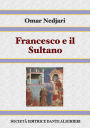 Francesco e il Sultano