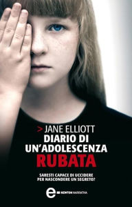 Title: Diario di un'adolescenza rubata, Author: Jane Elliott