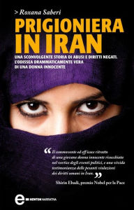 Title: Prigioniera in Iran, Author: Roxana Saberi