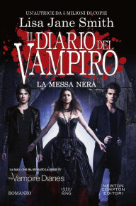 Title: Il diario del vampiro - La messa nera, Author: L. J. Smith