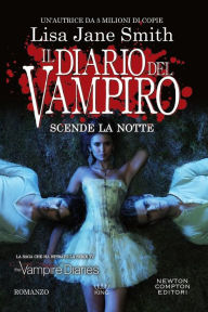 Title: Il diario del vampiro - Scende la notte, Author: L. J. Smith