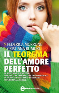 Title: Il teorema dell'amore perfetto, Author: Federica Morrone - Cristiana Rumori